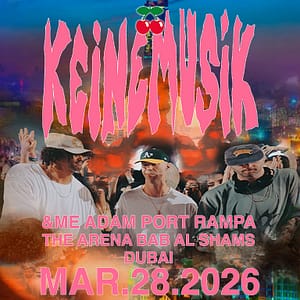 Keinemusik | Pacha Icons in Dubai Nightlife