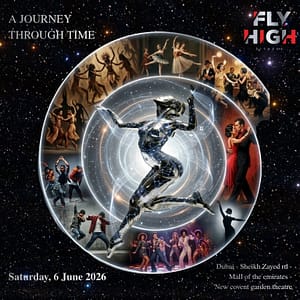 A Journey Through Time in Dubai – Shows and Theatrical Plays A Journey Through Time in Dubai Shows and Theatrical Plays