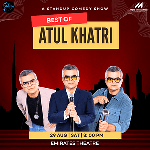 Atul Khatri live in Dubai – Comedy Events Atul Khatri live in Dubai Comedy Events