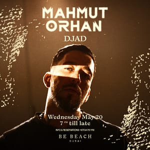 Mahmut Orhan at Be Beach Dubai – Nightlife Mahmut Orhan at Be Beach Dubai Nightlife
