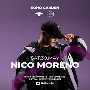 Nico Moreno at Hive, Soho Garden Meydan – Dubai – Nightlife Nico Moreno at Hive