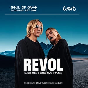 Soul of Cavo Presents Revol Live in Dubai Nightlife