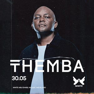 Themba at WHITE Abu Dhabi Nightlife