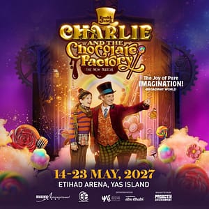 Charlie and the Chocolate Factory 2027 in Abu Dhabi Shows and Theatrical Plays