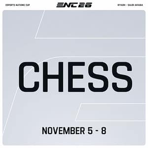 Chess at ENC 26 in Riyadh – Gaming & ESports Chess at ENC 26 in Riyadh Gaming & ESports