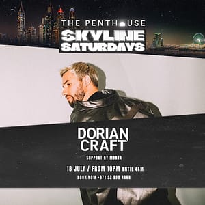 Dorian Craft | Skyline Saturdays At The Penthouse – Nightlife Dorian Craft | Skyline Saturdays At The Penthouse Nightlife
