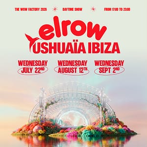 Elrow at Ushuaïa Ibiza Nightlife