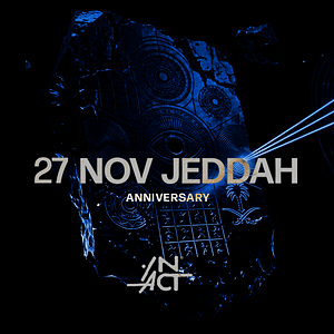 In Act Anniversary – Act XI in Jeddah – 27 Nov – Nightlife In Act Anniversary - Act XI in Jeddah - 27 Nov Nightlife