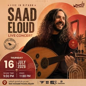 Qaadet Saad Eloud in Riyadh – Concerts Qaadet Saad Eloud in Riyadh Concerts