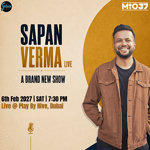 Sapan Verma Live in Dubai Comedy Events