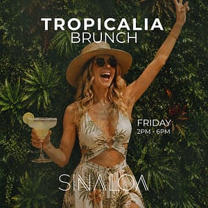 Tropicalia Brunch is Back and Calling at Sinaloa Rooftop Lounge, Bahrain – Brunches Tropicalia Brunch is Back and Calling at Sinaloa Rooftop Lounge