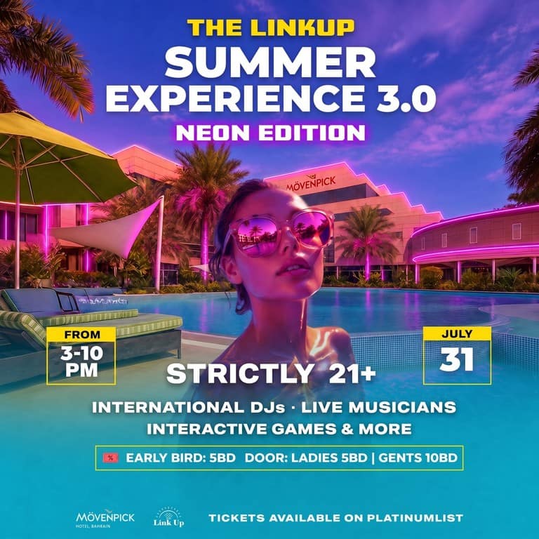 The Linkup Summer Experience 3.0 Neon Edition at Movenpick Hotel, Bahrain – Nightlife The Linkup Summer Experience 3.0 Neon Edition at Movenpick Hotel